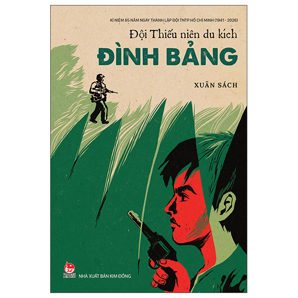 Đội Thiếu Niên Du Kích Đình Bảng (Tái Bản 2026)