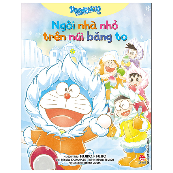 Truyện Tranh Doraemon - Ngôi Nhà Nhỏ Trên Núi Băng To (Tái Bản 2025) - Do