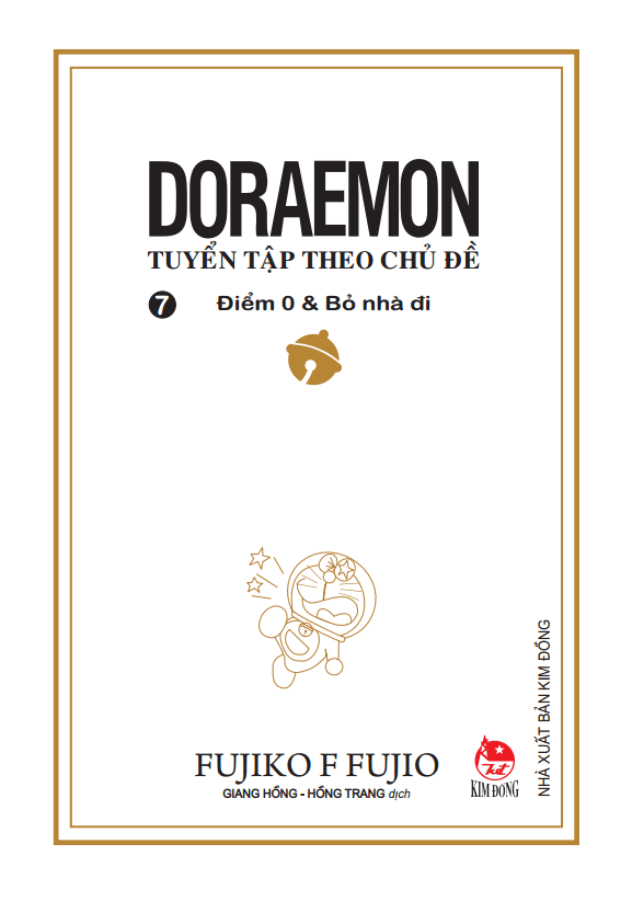 Doraemon - Tuyển Tập Theo Chủ Đề Tập 7: Điểm 0 & Bỏ Nhà Đi (Bìa Mềm) (Tái Bản 2018)