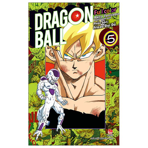 Truyện Tranh Dragon Ball Full Color - Phần Bốn - Frieza Đại Đế - Tập 5 (T - Akira Ishino