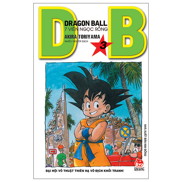 Dragon Ball - 7 Viên Ngọc Rồng - Tập 3 - Đại Hội Võ Thuật Khởi Tranh! (Tái Bản 2025)