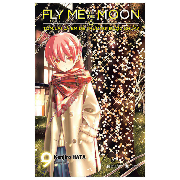 Fly Me To The Moon - Tóm Lại Là Em Dễ Thương, Được Chưa? - Tập 9 (Tái Bản 2025)