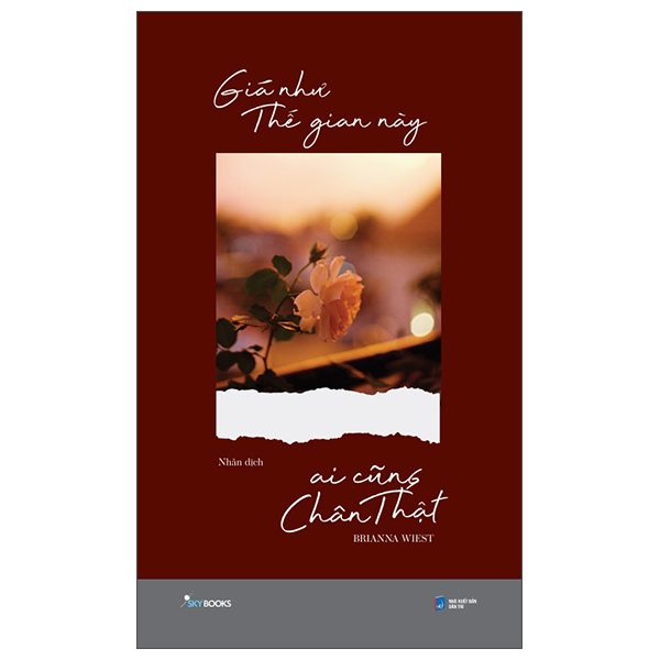 Sách [Sách Đồng Giá 40K] Giá Như Thế Gian Này Ai Cũng Chân Thật - Brianna Wiest