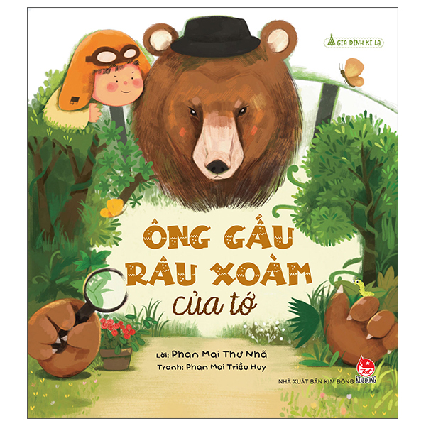 Sách Gia Đình Kì Lạ - Ông Gấu Râu Xoàm Của Tớ - Gia Huy