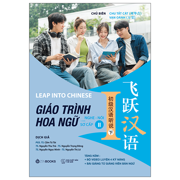 Sách Leap Into Chinese - Giáo Trình Hoa Ngữ - Nghe-Nói - Sơ Cấp 2 - Chu Tất Cát