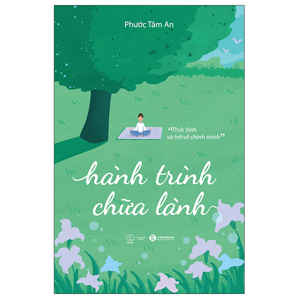 Sách Hành Trình Chữa Lành - Tâm An