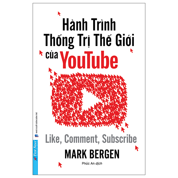 Hành Trình Thống Trị Thế Giới Của Youtube - Like, Comment, Subscribe