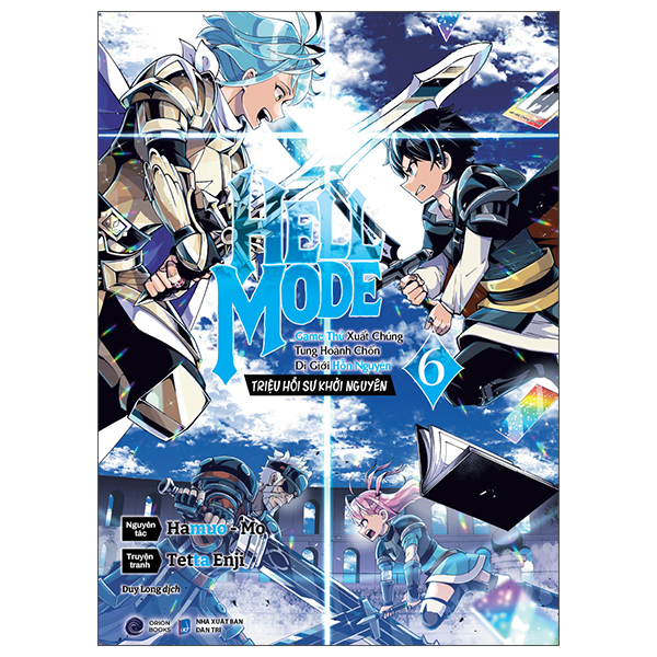 [Manga] Hell Mode - Game Thủ Xuất Chúng Tung Hoành Chốn Dị Giới Hỗn Nguyên - Triệu Hồi Sư Khởi Nguyên - Tập 6