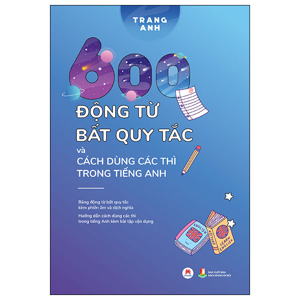 [Phiên chợ sách cũ] 600 Động Từ Bất Quy Tắc Và Cách Dùng Các Thì Trong Tiếng Anh (Tái Bản 2024)