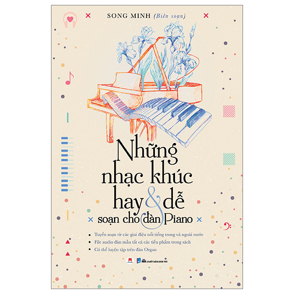 [Phiên chợ sách cũ] Những Nhạc Khúc Hay Và Dễ Soạn Cho Đàn Piano (Tái Bản 2023)