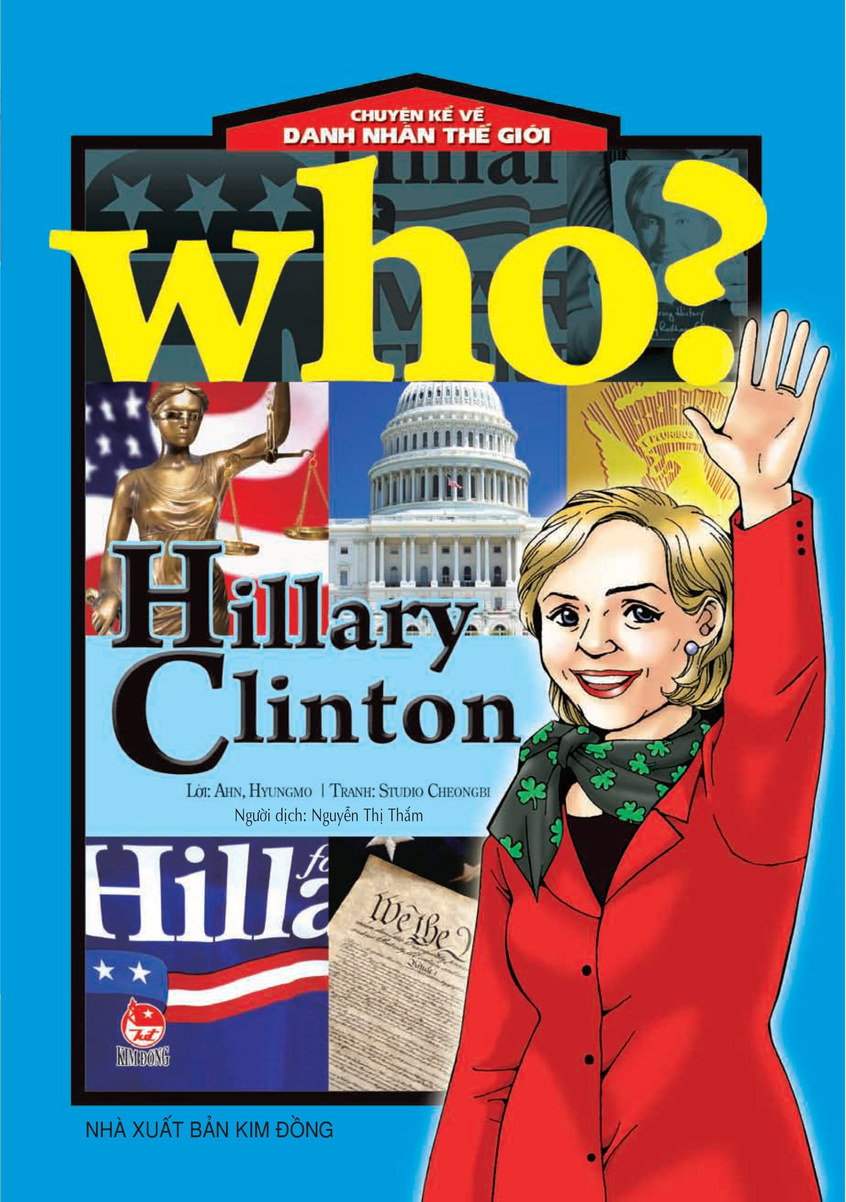Chuyện Kể Về Danh Nhân Thế Giới – Hillary Clinton (Tái Bản 2018)