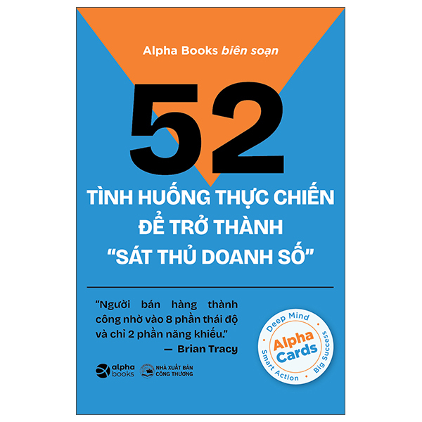 52 Tình Huống Thực Chiến Để Trở Thành “Sát Thủ Doanh Số”