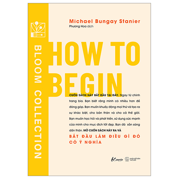 Sách [Sách Đồng Giá 40K] How To Begin - Bắt Đầu Làm Điều Gì Đó Có Ý - Michael D'Antonio