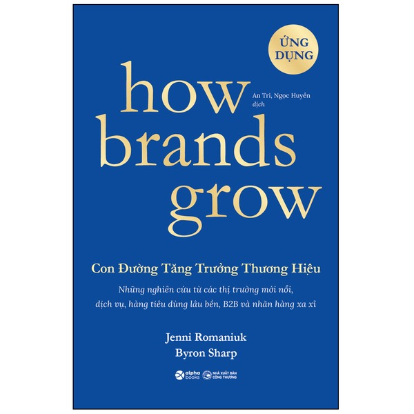 [Phiên chợ sách cũ] How Brands Grow - Con Đường Tăng Trưởng Thương Hiệu - Ứng Dụng