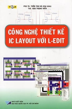 Sách Công Nghệ Thiết Kế IC Layout Với L-Edit - FAHASA.COM