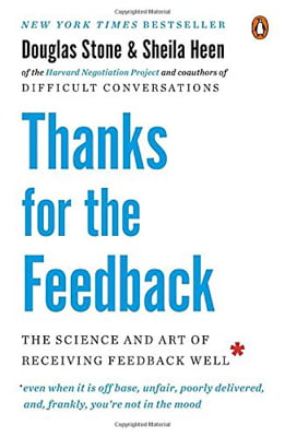 [Phiên chợ sách cũ] Thanks For The Feedback: The Science And Art Of Receiving Feedback Well