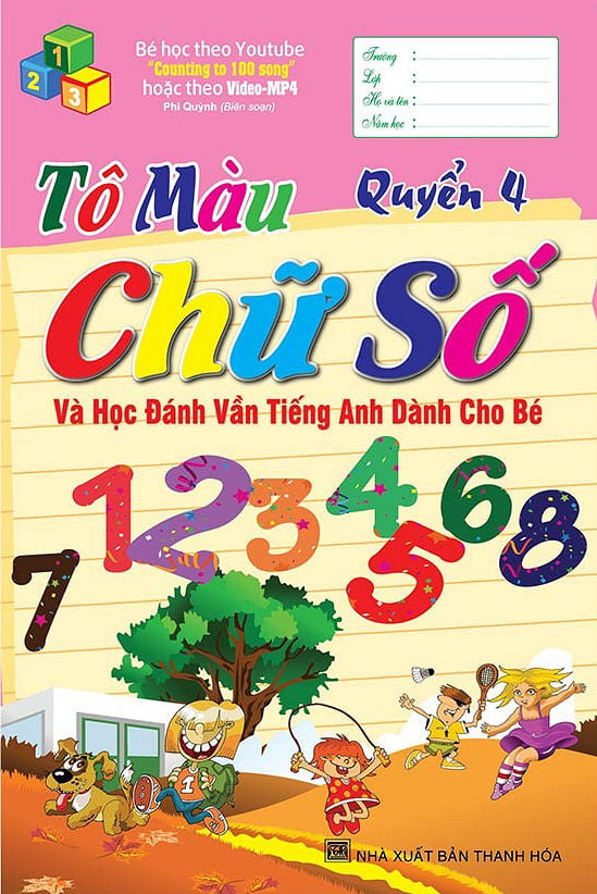 Sách Tô Màu Chữ Số Và Học Đánh Vần Tiếng Anh Dành Cho Bé (Quyển 4) - Thanh Hoa