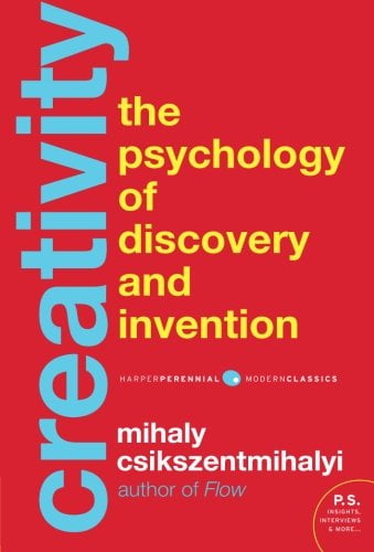Creativity: Flow and the Psychology of Discovery and Invention