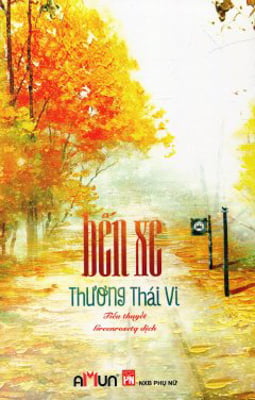 Bến Xe (Tái Bản 2017)
