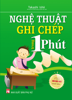 Nghệ Thuật Ghi Chép Trong 1 Phút