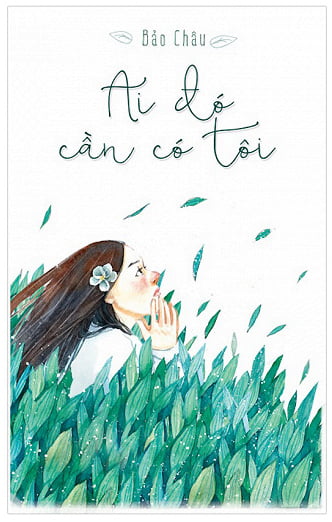 Ai Đó Cần Có Tôi 