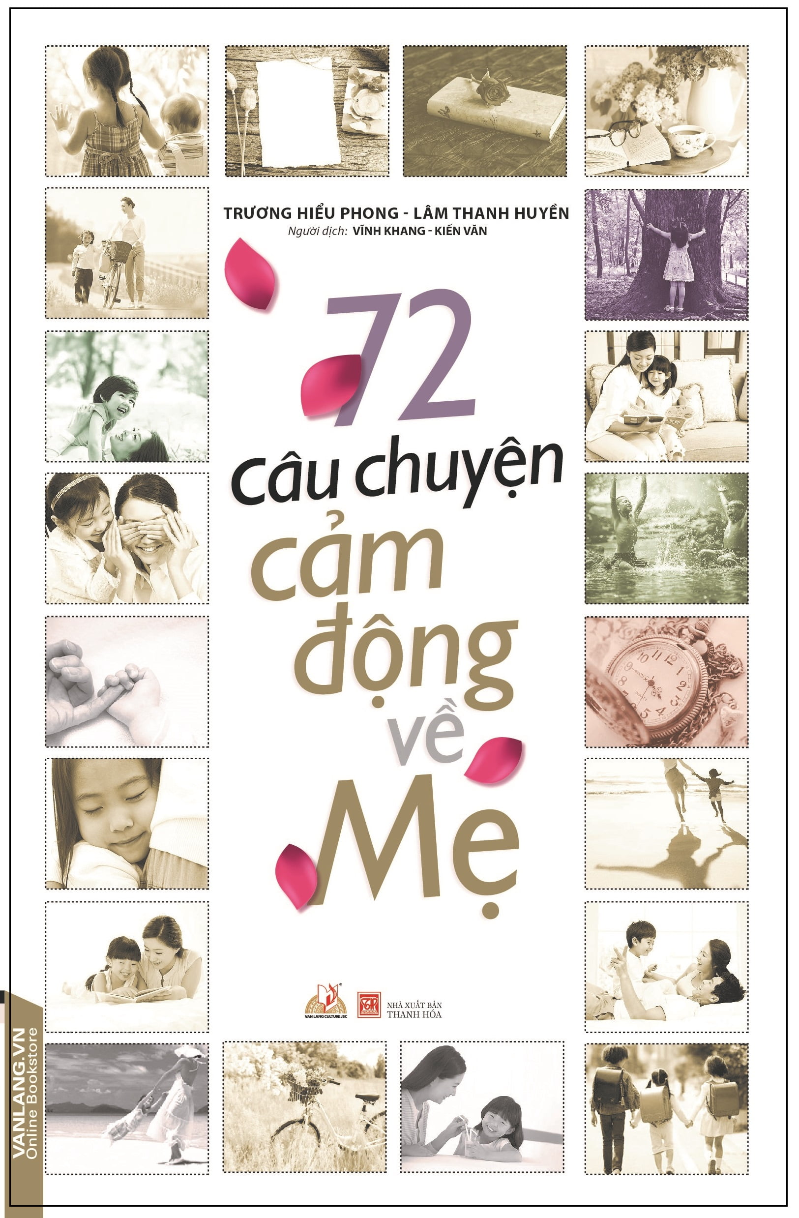 72 Câu Chuyện Cảm Động Về Mẹ