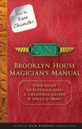 From The Kane Chronicles Brooklyn House Magician'S Manual