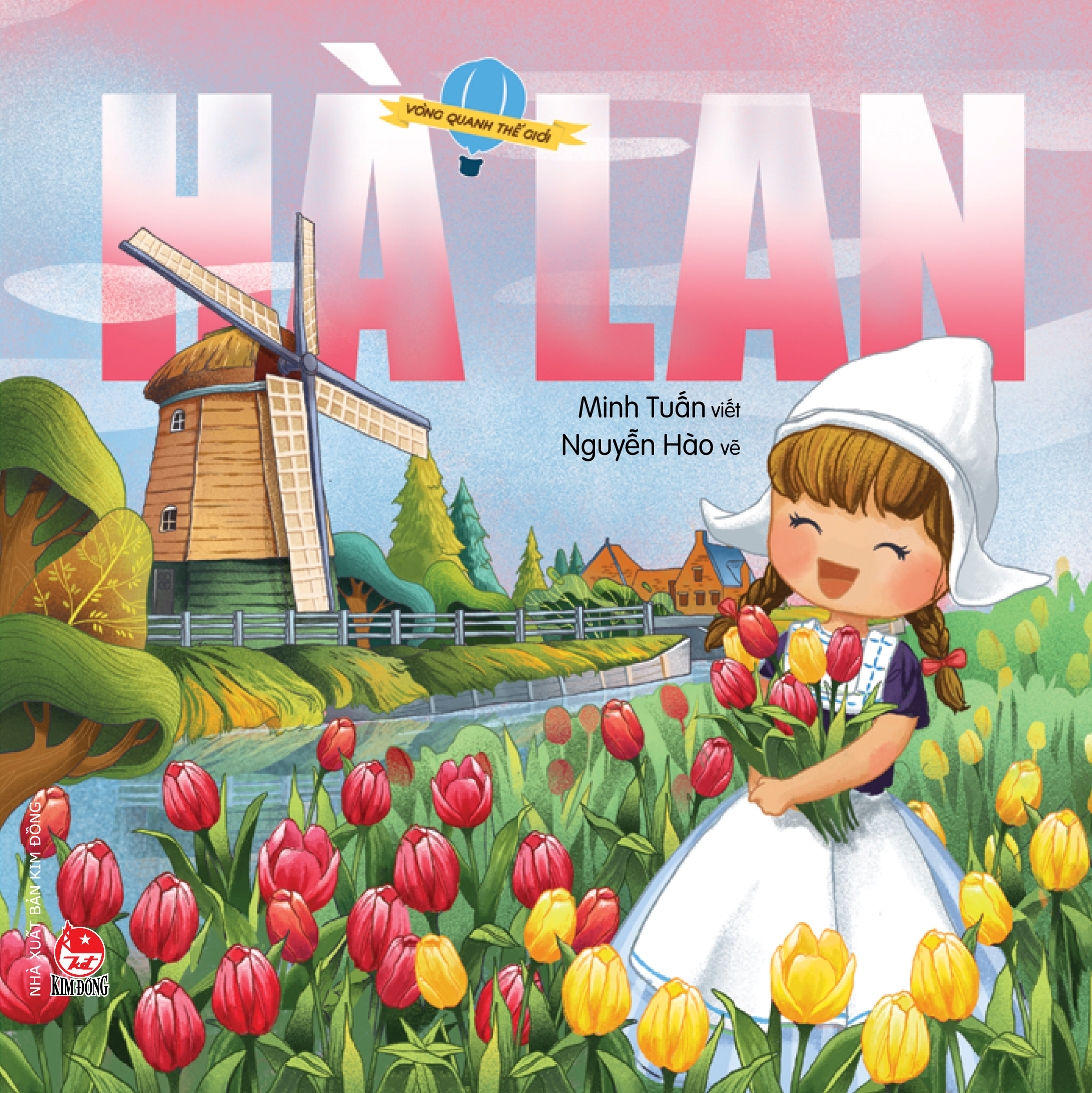 Vòng Quanh Thế Giới - Hà Lan