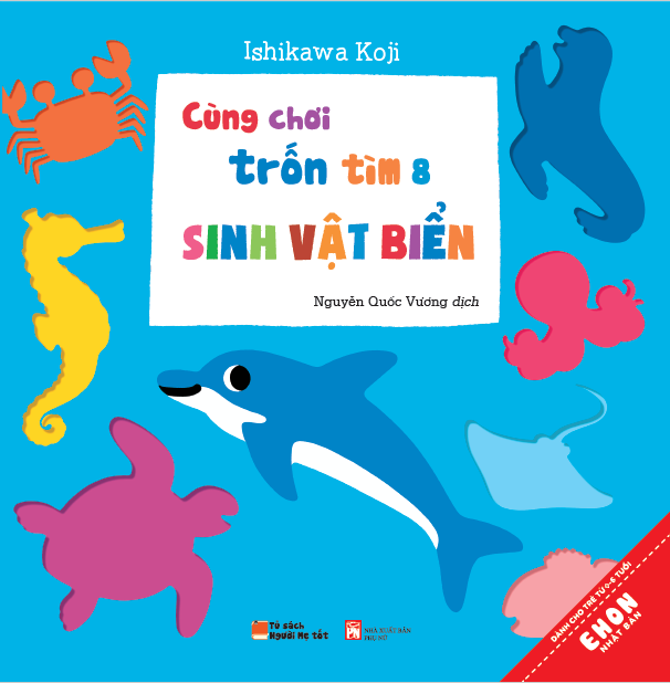 Ehon Nhật Bản - Cùng Chơi Trốn Tìm 8 - Sinh Vật Biển (Từ 0 - 6 Tuổi)
