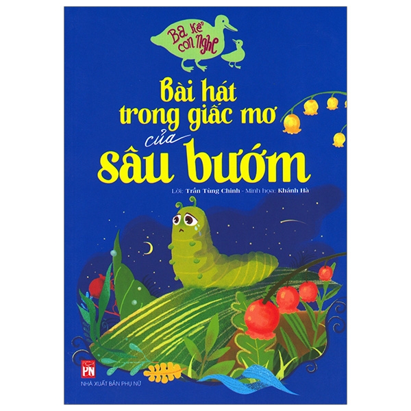 Ba Kể Con Nghe - Bài Hát Trong Giấc Mơ Của Sâu Bướm
