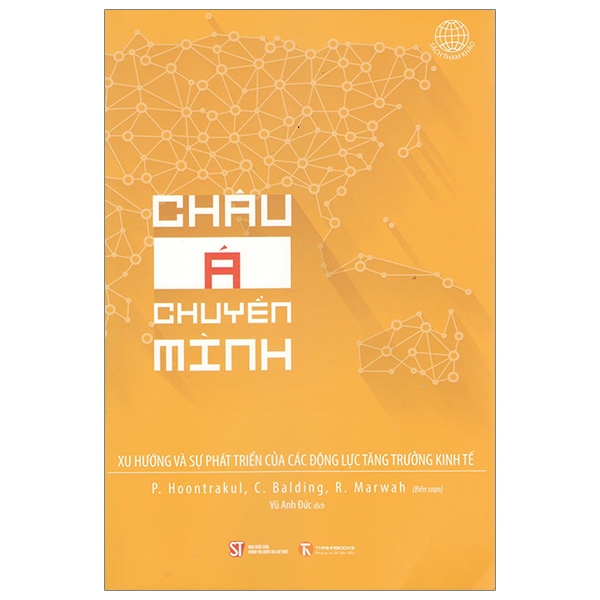 [Phiên chợ sách cũ] Châu Á Chuyển Minh - Xu Hướng Và Sự Phát Triển Của Các Động Lực Tăng Trưởng Kinh Tế