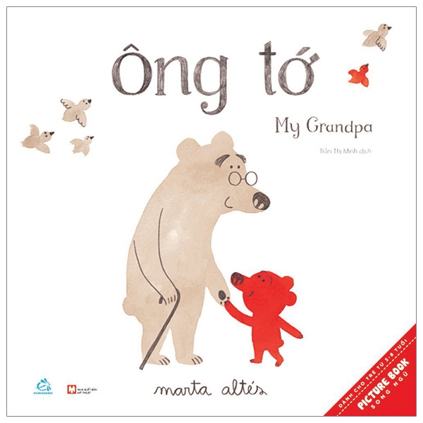 Ehon Song Ngữ - My Grandpa - Ông Tớ (Từ 3 - 6 Tuổi)