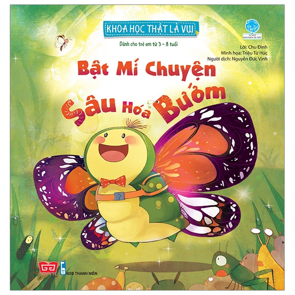 Khoa Học Thật Là Vui - Bật Mí Chuyện Sâu Hóa Bướm