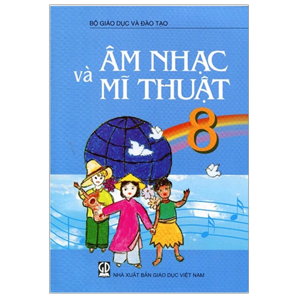 Âm Nhạc Và Mĩ Thuật 8 (T9)
