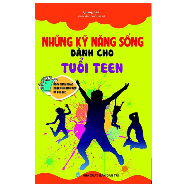Sách Những Kỹ Năng Sống Dành Cho Tuổi Teen - Quang Lân