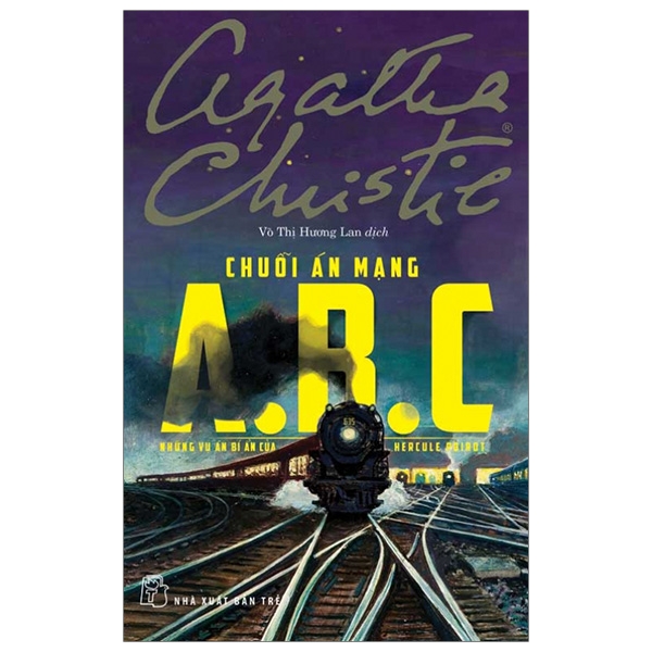 Chuỗi Án Mạng A.B.C - Những Vụ Án Bía Ẩn Của Hercule Poirot (Tái Bản 2026)