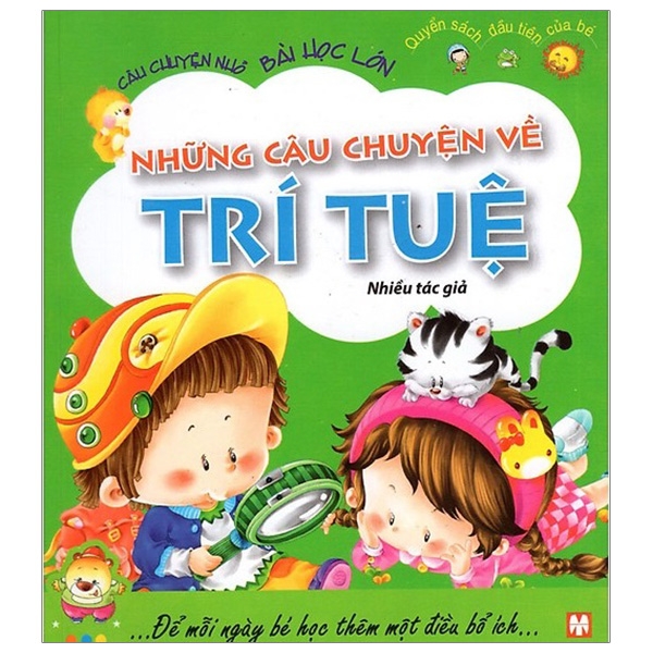 Câu Chuyện Nhỏ, Bài Học Lớn - Những Câu Chuyện Về Trí Tuệ (Tái Bản 2019)