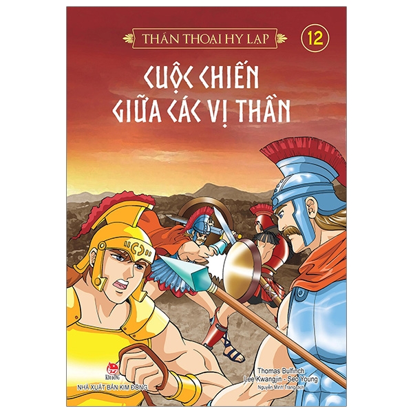 Thần Thoại Hy Lạp Tập 12 - Cuộc Chiến Giữa Các Vị Thần (Tái Bản 2019)