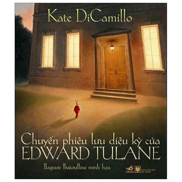 Chuyến Phiêu Lưu Diệu Kỳ Của Edward Tulane (Tái Bản 2019)