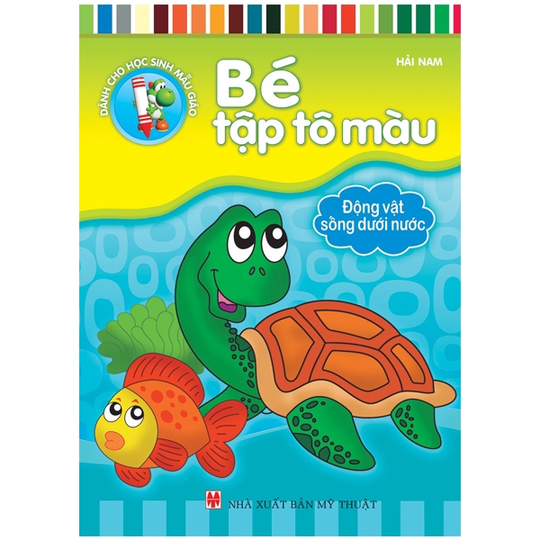 Bé Tập Tô Màu - Động Vật Sống Dưới Nước (Tái Bản 2026)