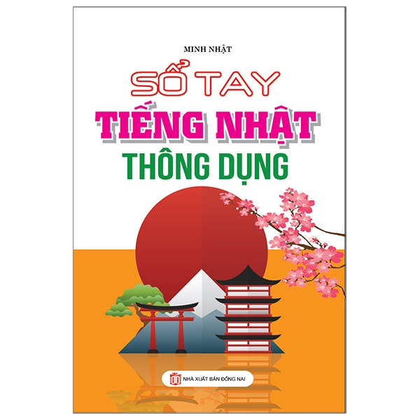 Sách Sổ Tay Tiếng Nhật Thông Dụng - Minh Nhật