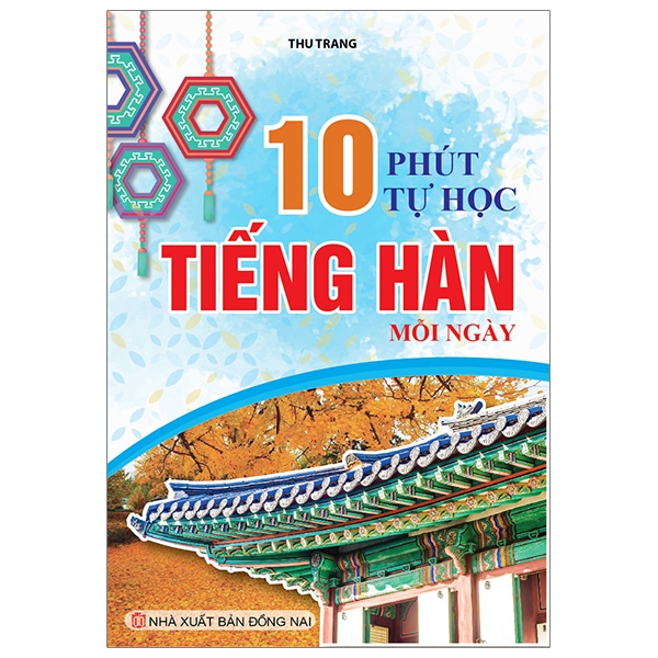 Sách 10 Học Tiếng Hàn Mỗi Ngày - Thu Nga