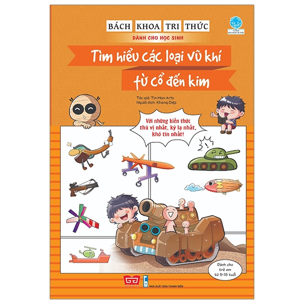 Sách Bách Khoa Tri Thức Dành Cho Học Sinh - Tìm Hiểu Các Loại Vũ Khí T� - Khoa Vũ