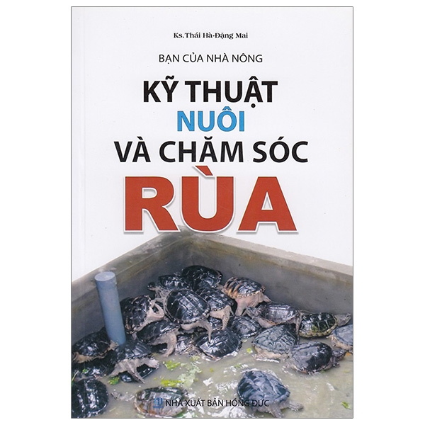 [Phiên chợ sách cũ] Bạn Của Nhà Nông - Kỹ Thuật Nuôi Và Chăm Sóc Rùa