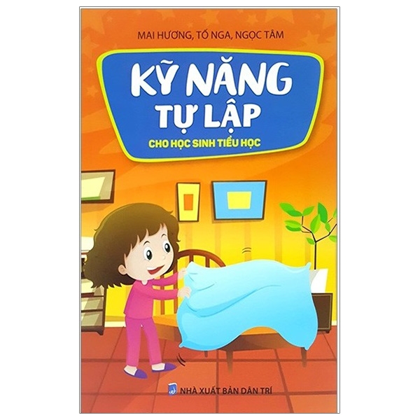 Kỹ Năng Tự Lập Cho Học Sinh Tiểu Học