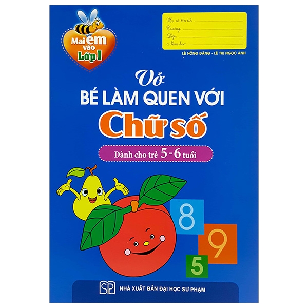 Sách Mai Em Vào Lớp 1 - Vở Bé Làm Quen Với Chữ Số (Dành Cho Trẻ 5-6 Tu - Lê Hồng Đăng