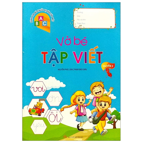 Dành Cho Bé Chuẩn Bị Vào Lớp 1 - Vở Bé Tập Viết - Quyển 2