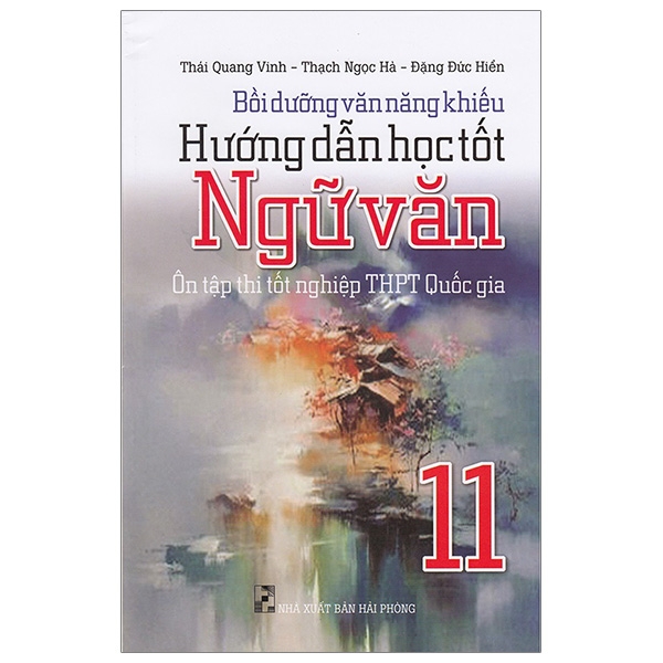 [Phiên chợ sách cũ] Bồi Dưỡng Văn Năng Khiếu - Hướng Dẫn Học Tốt Ngữ Văn 11  - Ôn Tập Thi Tốt Nghiệp Thpt Quốc Gia