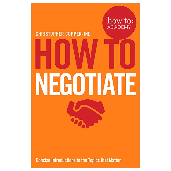[Phiên chợ sách cũ] How To Negotiate (How To: Academy)
