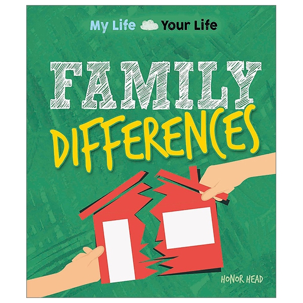 [Phiên chợ sách cũ] Family Differences (My Life, Your Life)